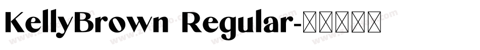 KellyBrown Regular字体转换